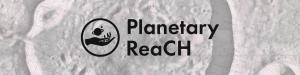 Planetary ReaCH logo with hand holding a planet
