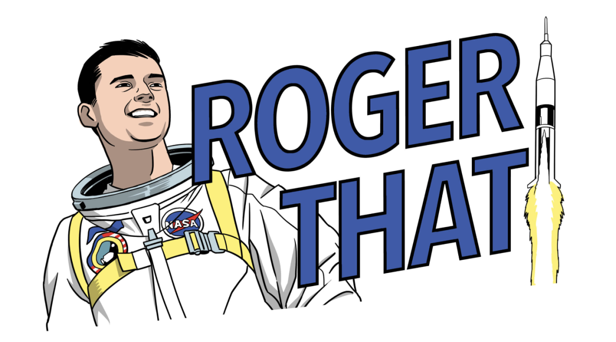 Roger That! Program Logo - Text with an Astronaut on the left and rocket on the right