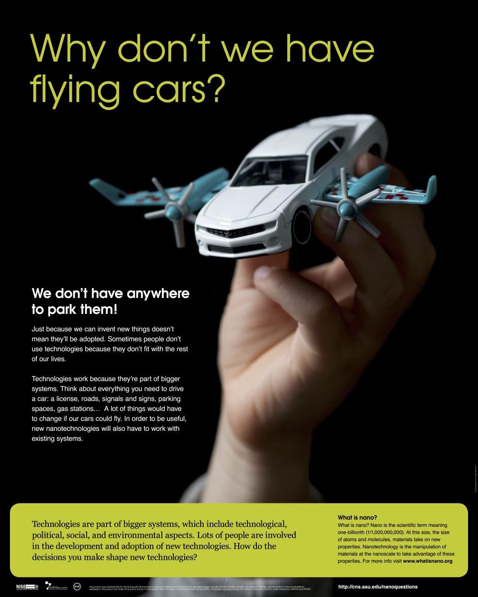 Nanotechnology and society poster  - Why don’t we have flying cars?