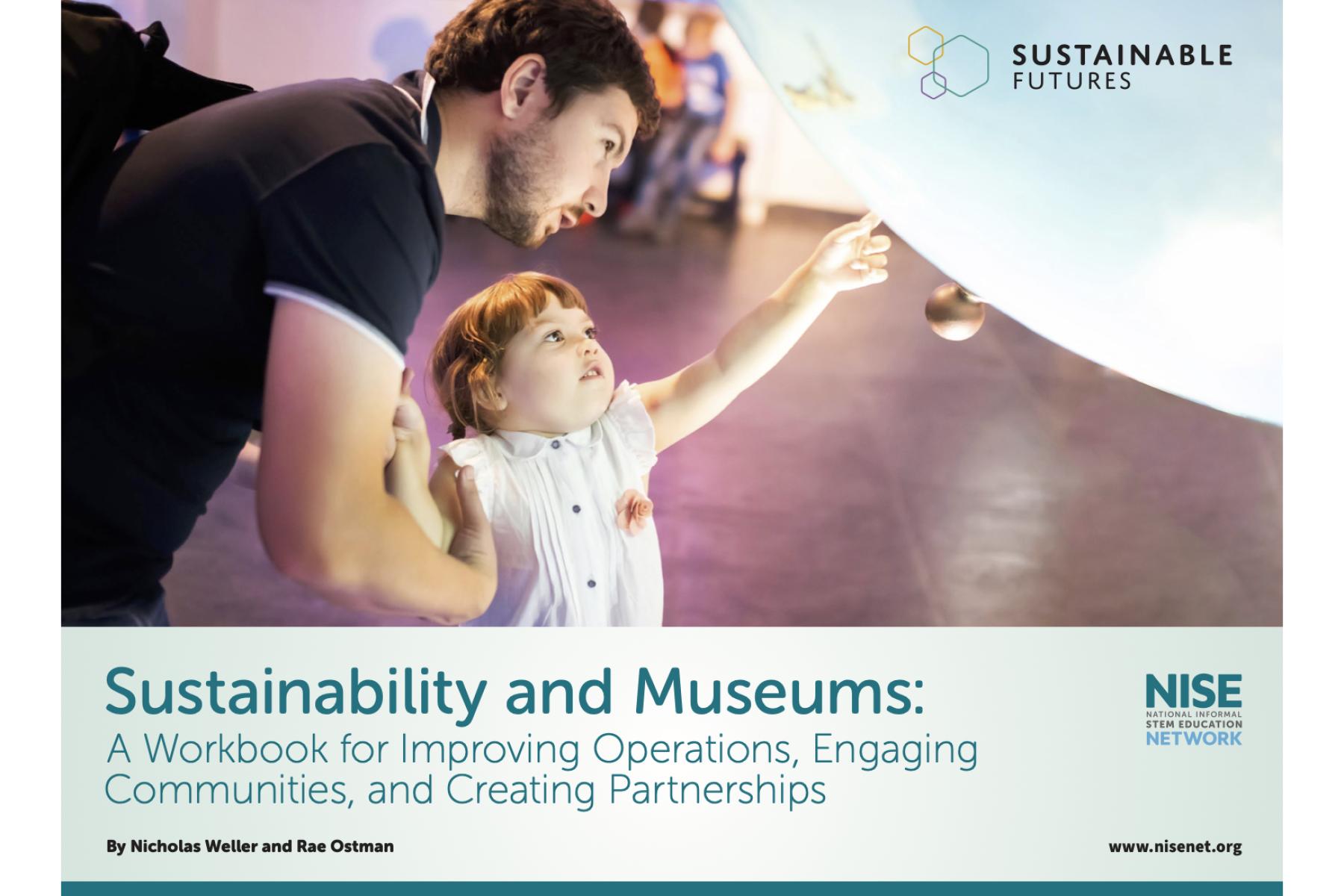 Sustainability and Museums: Cover Guide featuring a father and young child interacting with a giant balloon 